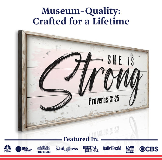She Is Strong Proverbs 31:25 Faith Sign