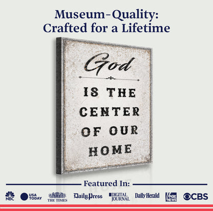 God Is The Center Of Our Home Faith Wall Art