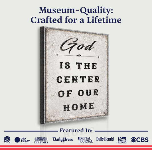God Is The Center Of Our Home Faith Wall Art