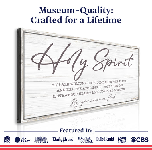 Holy Spirit You are Welcome Here Faith Sign III