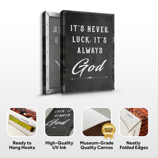 It's Never Luck, It's Always God Faith Wall Art II
