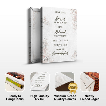 Blessed Is She Who Has Believed - Luke 1:45 Faith Wall Art III