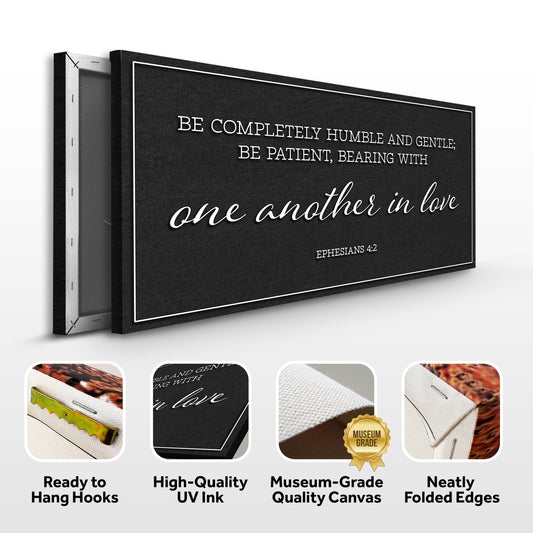 Be Completely Humble And Gentle - Ephesians 4:2 Faith Sign II