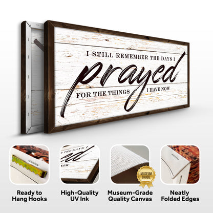 I Still Remember The Days I Prayed Faith Sign II