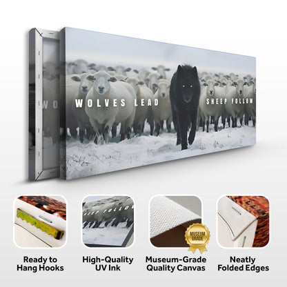 Wolves Lead, Sheep Follow Wall Sign