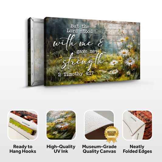 2 Timothy 4:17 - But The Lord Stood With Me Faith Sign