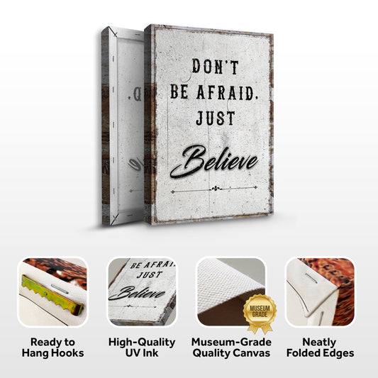 Don't Be Afraid, Just Believe Faith Wall Art