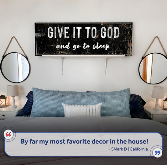 Give It To God And Go To Sleep Rustic Sign II