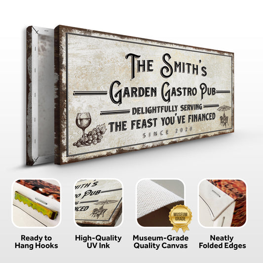 Garden Gastro Pub The Feast You've Financed Sign Specs - Image by Tailored Canvases