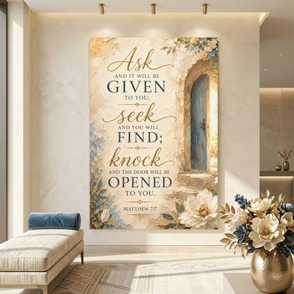 Ask And It Will Be Given To You - Matthew 7:7