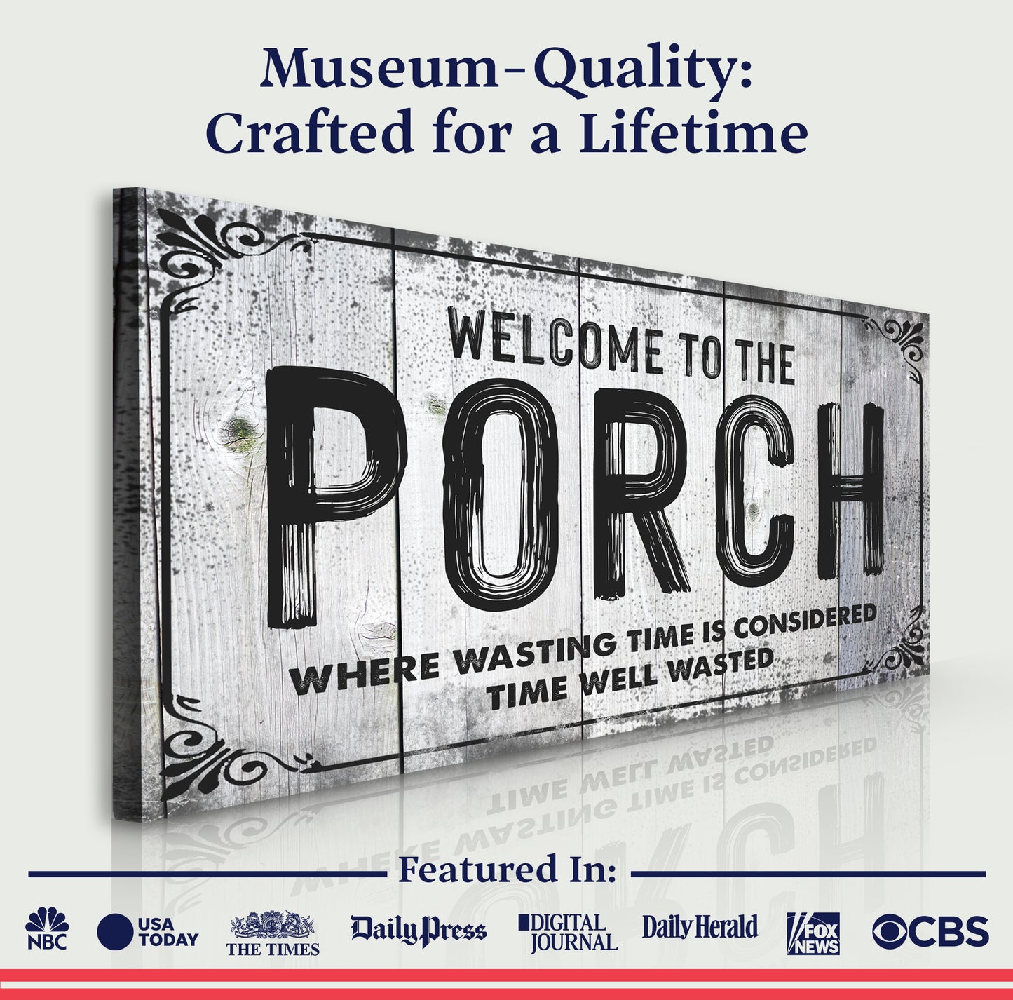 Welcome To The Porch Sign VII