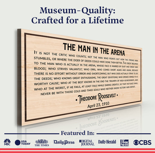 The Man In The Arena Sign IV