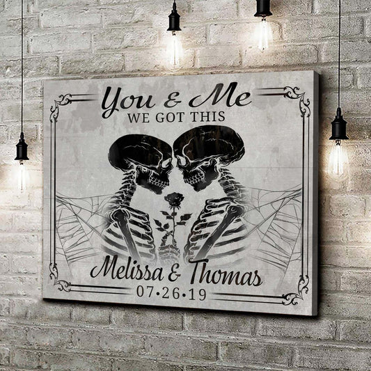 We Got This Skeleton Couple Sign II Style 3 - Image by Tailored Canvases