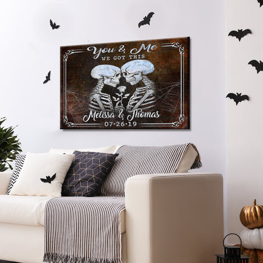 We Got This Skeleton Couple Sign II Style 2 - Image by Tailored Canvases