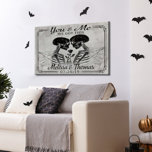 We Got This Skeleton Couple Sign II Style 3 - Image by Tailored Canvases