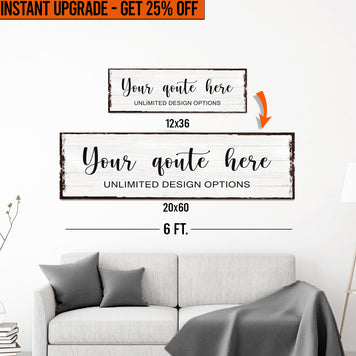 Upgrade Your 'Custom Quote' (Style 1) Canvas To 20x60 Inches