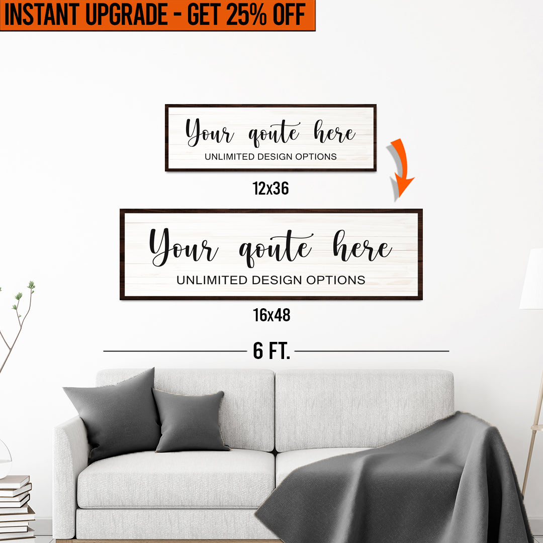 Upgrade Your 12x36 Inches 'Custom Quote' (Style 2) Canvas Measuring To 16x48 Inches