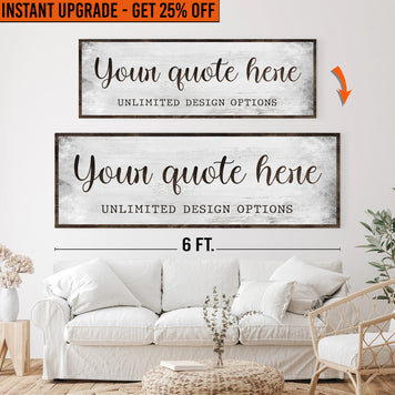 Upgrade Your 20x60 Inches 'Custom Quote' Canvas To 24x72 Inches