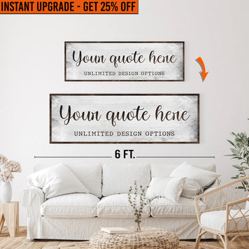 Upgrade Your 16x48 Inches 'Custom Quote' (Style 1) Canvas To 20x60 Inches