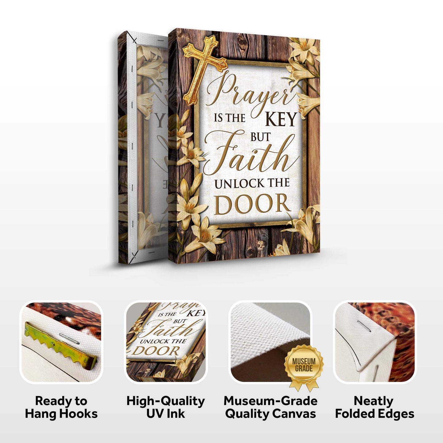 Prayer Is The Key But Faith Unlocks The Door Faith Sign II