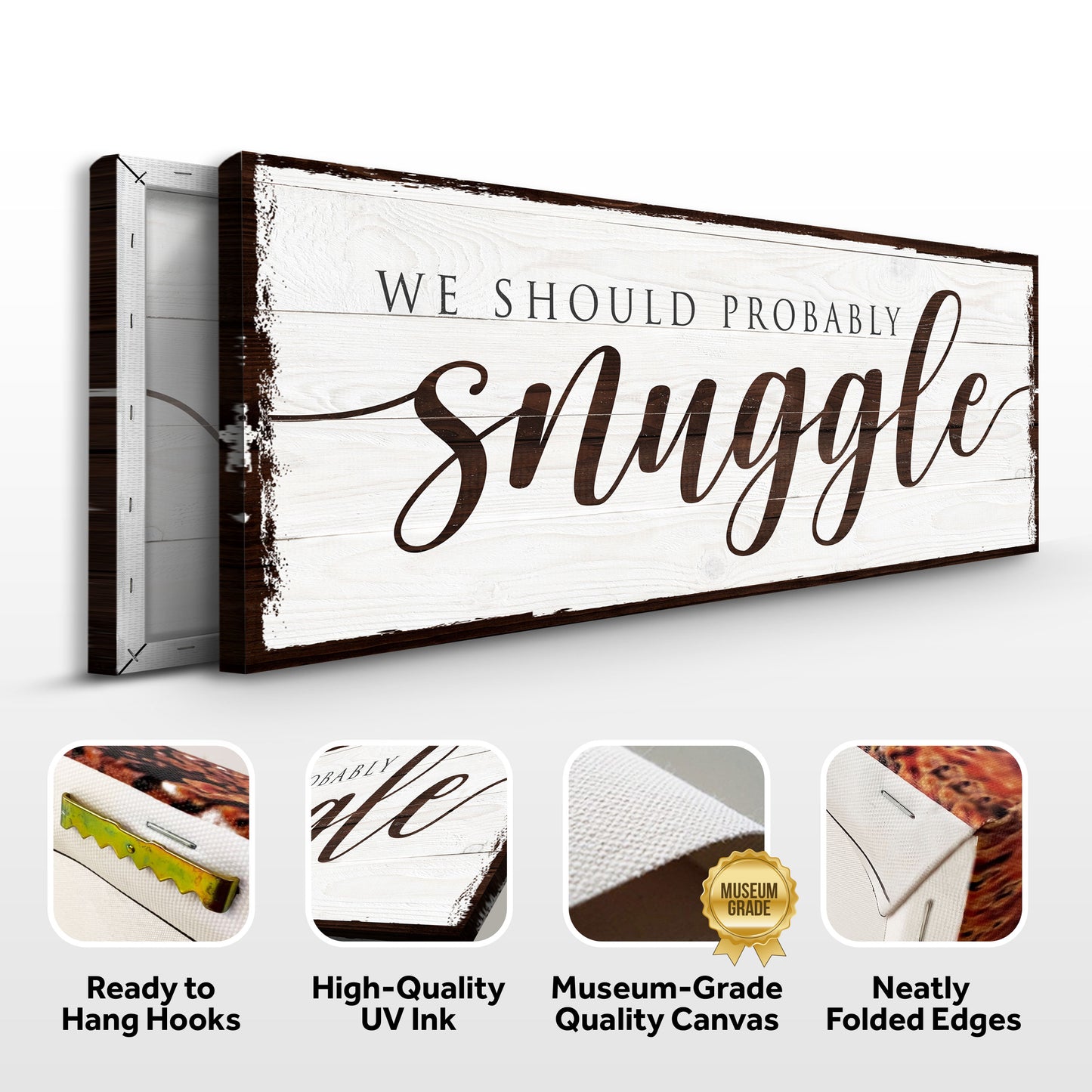 We Should Probably Snuggle Sign - Image by Tailored Canvases