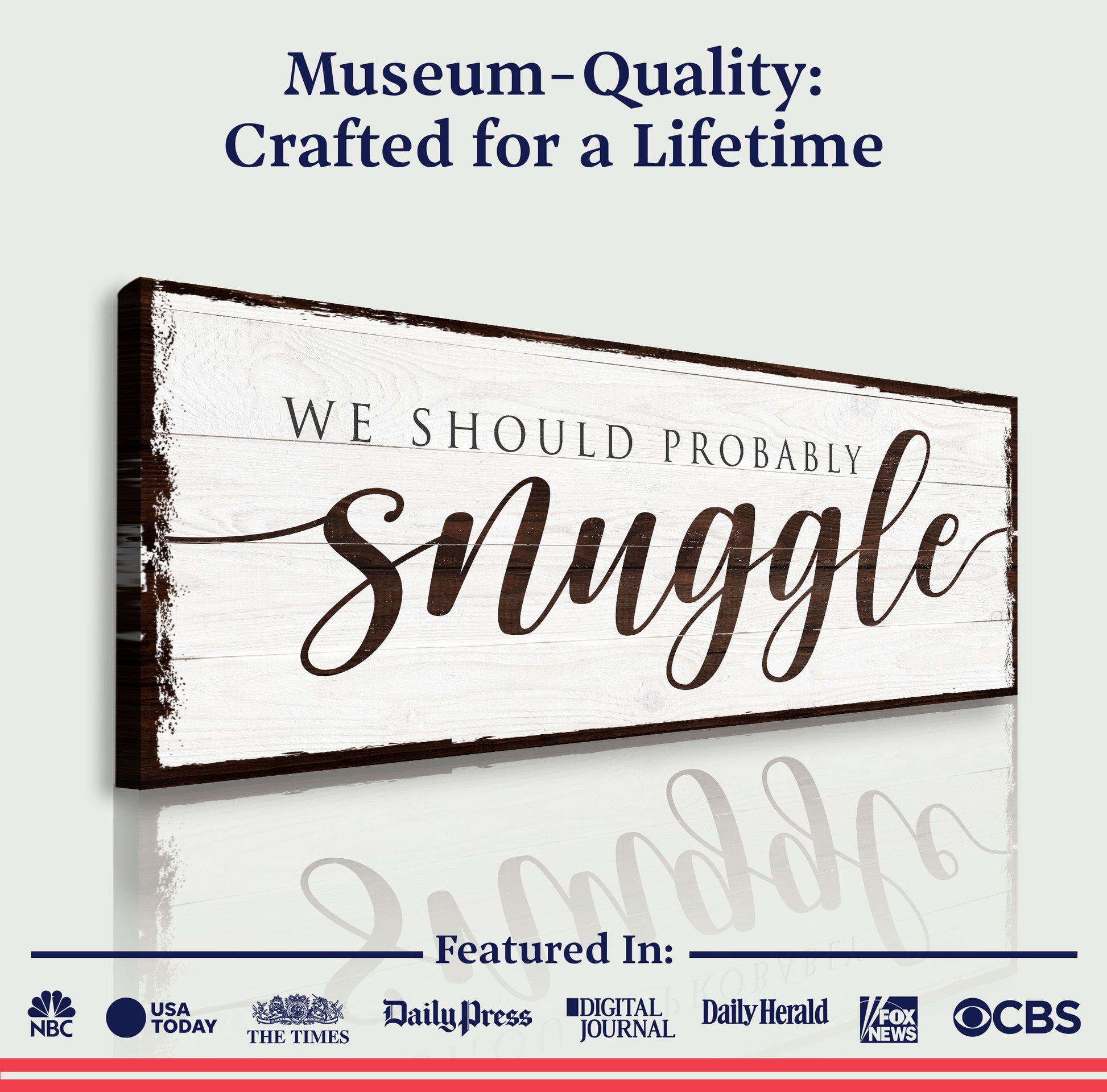 We Should Probably Snuggle Sign - Image by Tailored Canvases