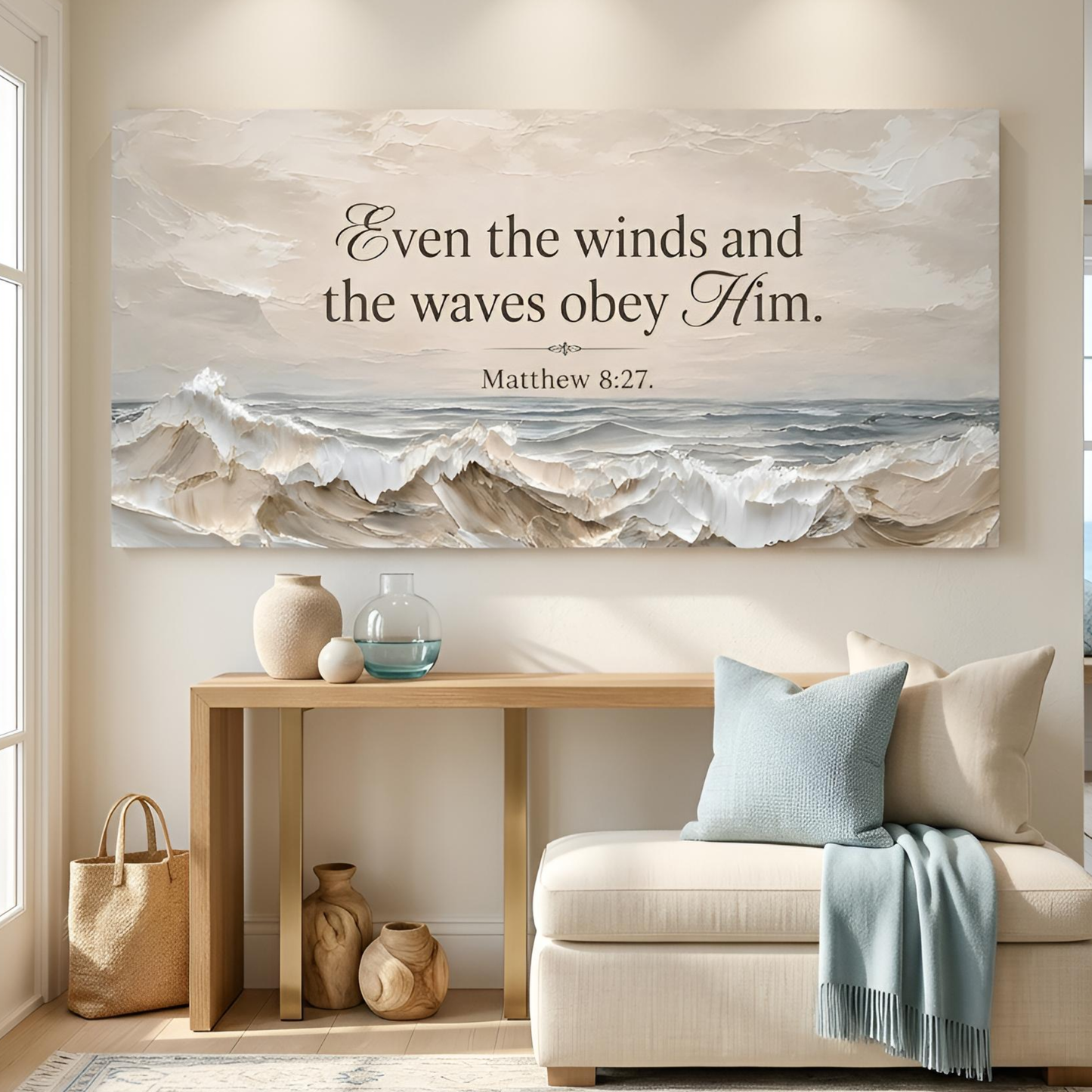 Even The Winds And The Waves Obey Him - Matthew 8:27