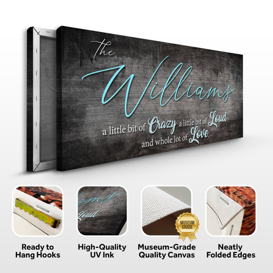 Crazy Lousd Lave Family Name Sign