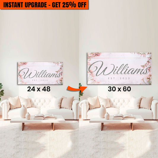 Upgrade Your 48x24 Inches 'Family Name Sign' Canvas To 60x30 Inches