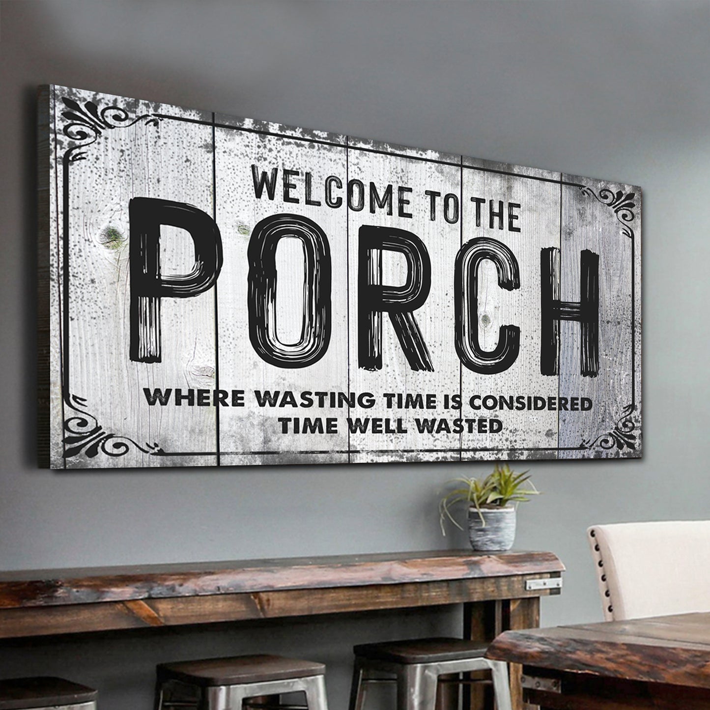 Welcome To The Porch Sign VII