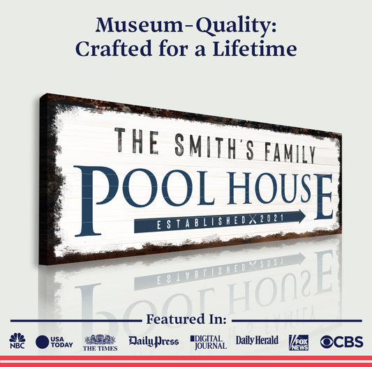 Family Pool House Sign - Image by Tailored Canvases