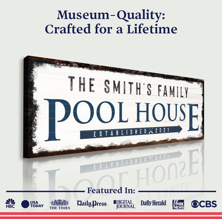Family Pool House Sign - Image by Tailored Canvases