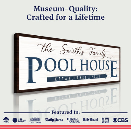 Family Pool House Sign - Image by Tailored Canvases