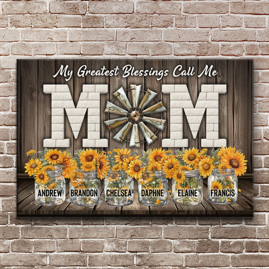 Mother's Day My Greatest Blessings Call Me Mom