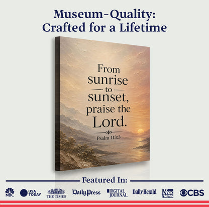From Sunrise To Sunset Praise The Lord - Psalm 113:3
