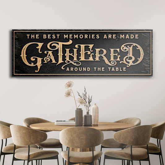 Gathered Around Table Sign - Image by Tailored Canvases