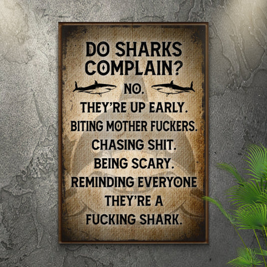 Do Sharks Complain Sign