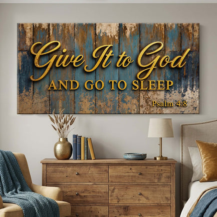 Give It to God and Go to Sleep – Psalm 4:8