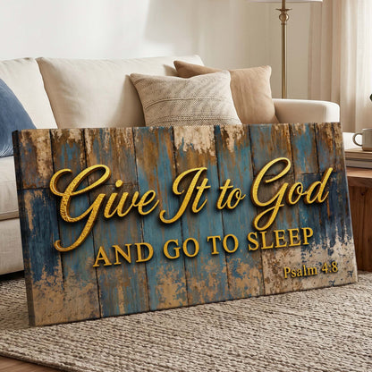 Give It to God and Go to Sleep – Psalm 4:8