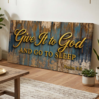 Give It to God and Go to Sleep – Psalm 4:8