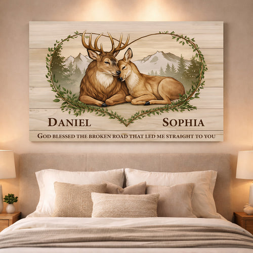 God Bless the Broken Road That Led Me to You Deer Sign