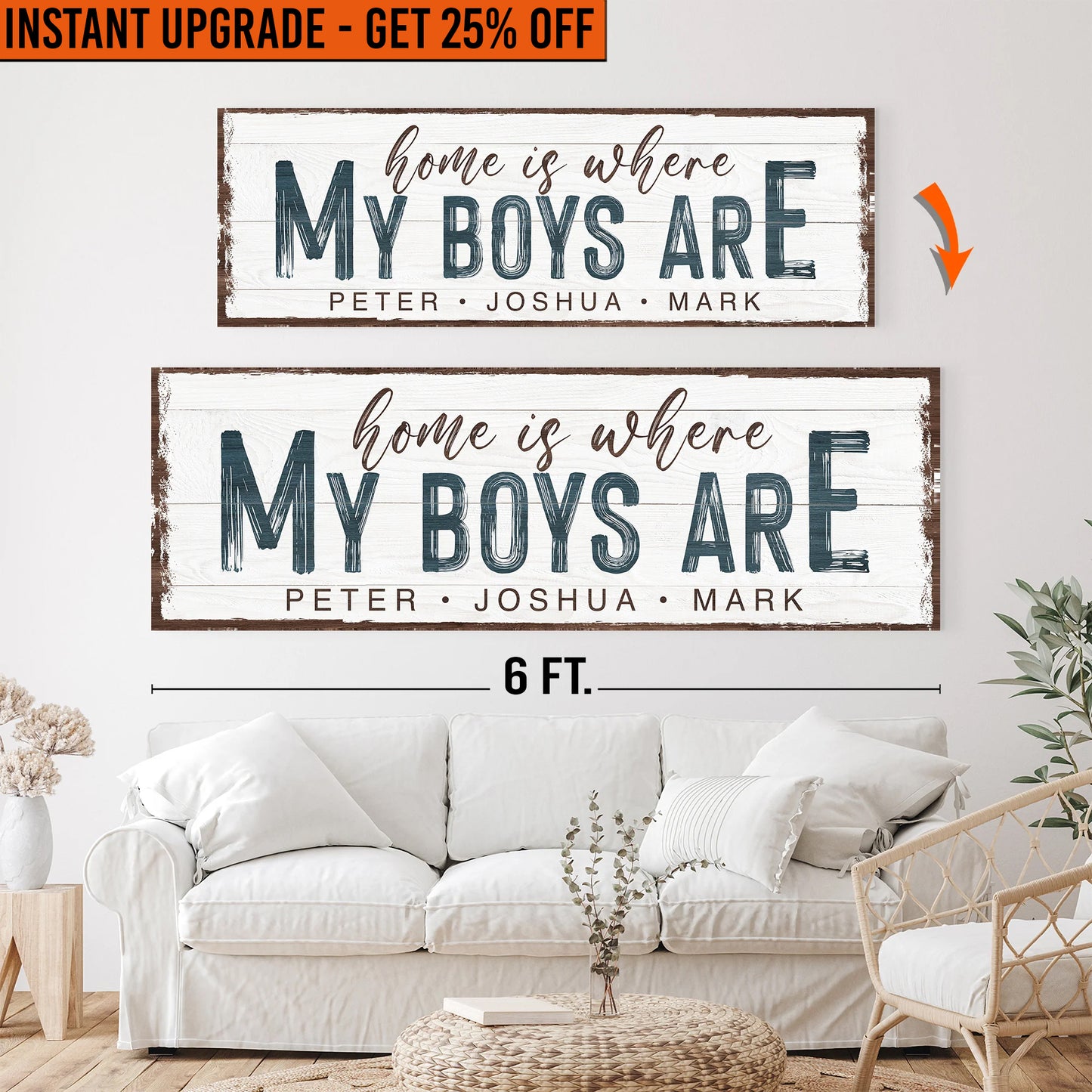 Upgrade Your 20x60 Inches 'Home Is Where My Boys Are' Canvas To 24x72 Inches