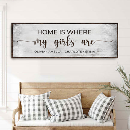 Home Is Where My Girls Are Sign II - Image by Tailored Canvases