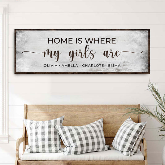 Home Is Where My Girls Are Sign II  - Image by Tailored Canvases