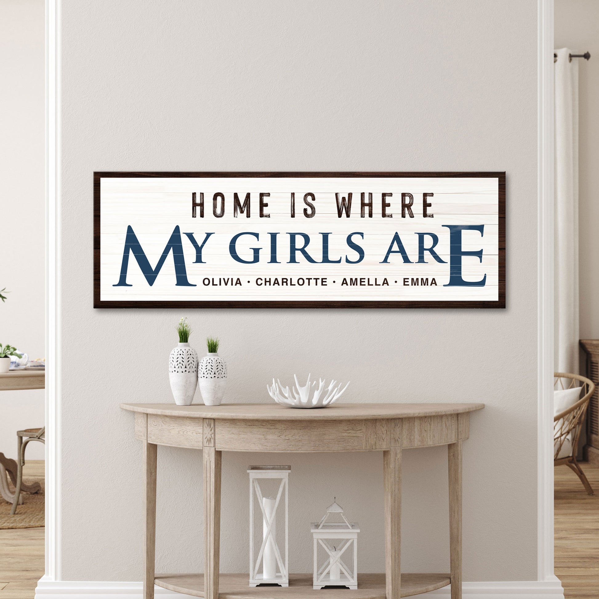 Home Is Where My Girls Are Sign III Style 1 - Image by Tailored Canvases