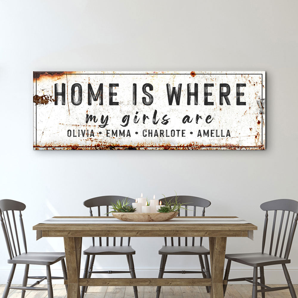 Home Is Where My Girls Are Sign VI Style 2 - Image by Tailored Canvases