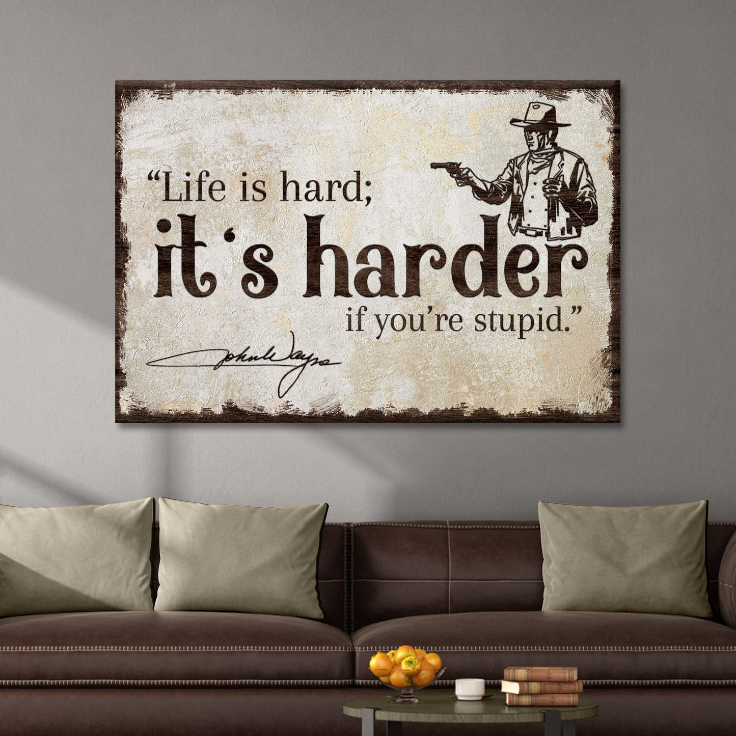 Life Is Hard It's Harder If You're Stupid Sign