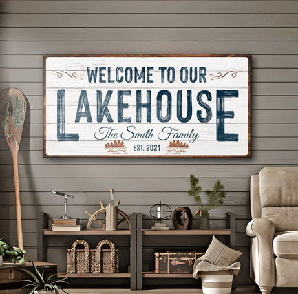 Welcome to our Lakehouse Sign - Image by Tailored Canvases