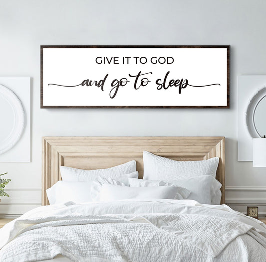 Give It To God And Go To Sleep Sign II