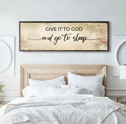 Give It To God And Go To Sleep Sign II Style 4 - Image by Tailored Canvases